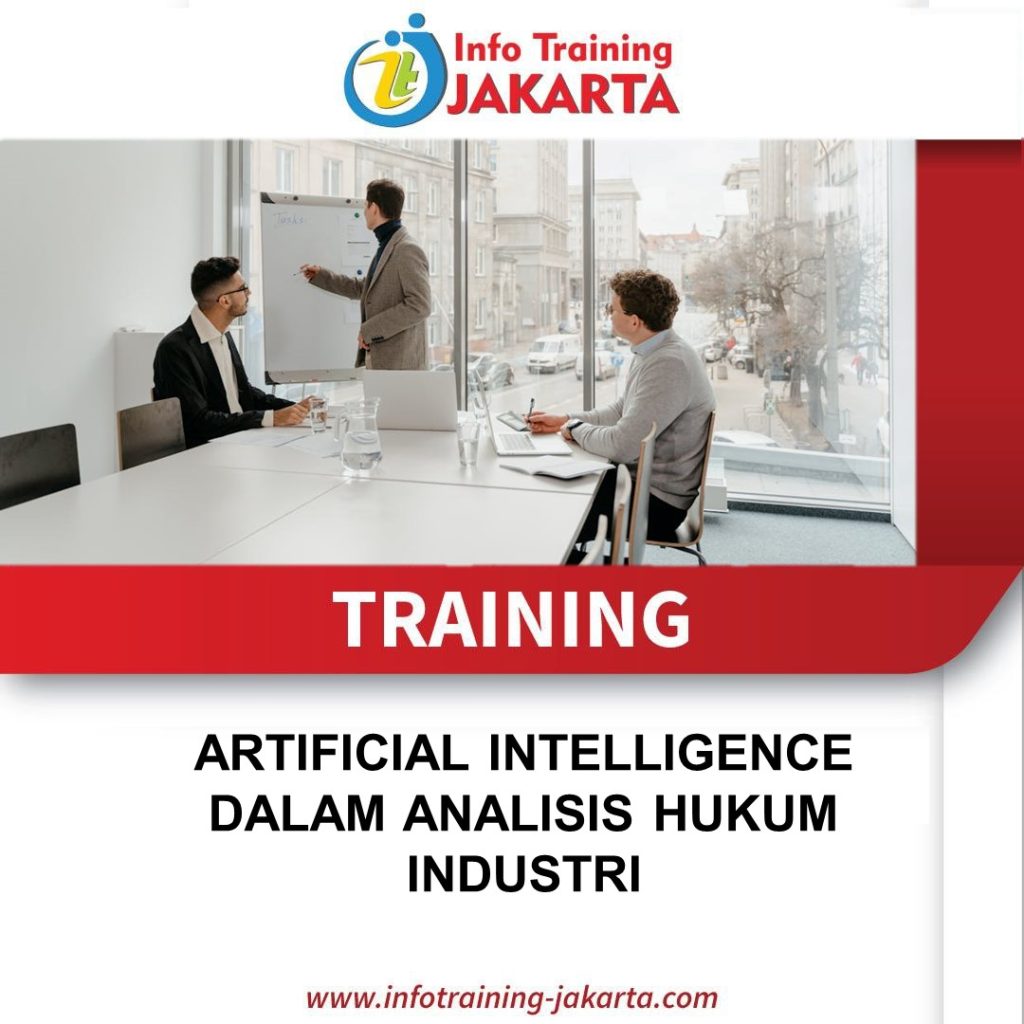 TRAINING ARTIFICIAL INTELLIGENCE DALAM ANALISIS HUKUM INDUSTRI