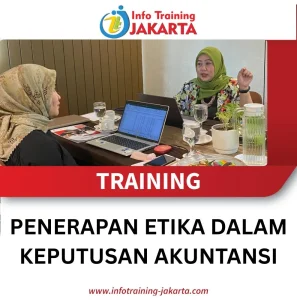TRAINING PENERAPAN ETIKA DALAM KEPUTUSAN AKUNTANSI