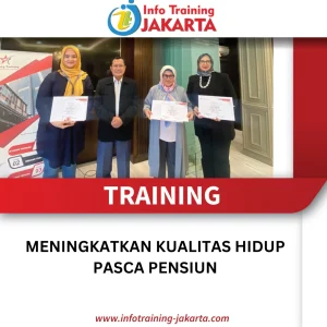 TRAINING MENINGKATKAN KUALITAS HIDUP PASCA PENSIUN