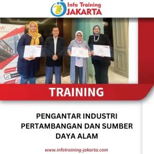 TRAINING PENGANTAR INDUSTRI PERTAMBANGAN DAN SUMBER DAYA ALAM