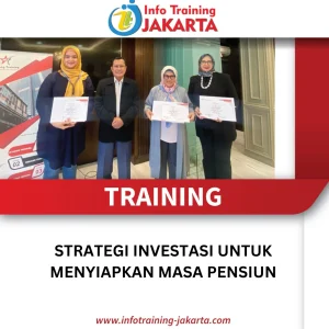 TRAINING STRATEGI INVESTASI UNTUK MENYIAPKAN MASA PENSIUN