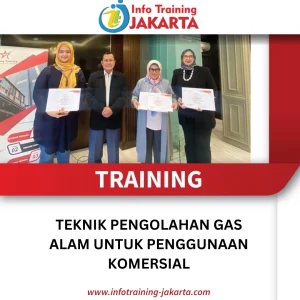 TRAINING TEKNIK PENGOLAHAN GAS ALAM UNTUK PENGGUNAAN KOMERSIAL