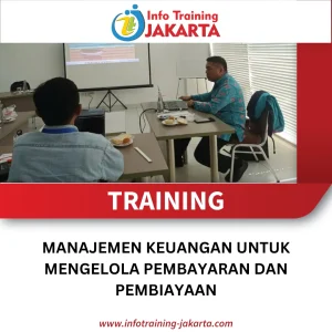 TRAINING MANAJEMEN KEUANGAN UNTUK MENGELOLA PEMBAYARAN DAN PEMBIAYAAN