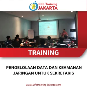 TRAINING PENGELOLAAN DATA DAN KEAMANAN JARINGAN UNTUK SEKRETARIS