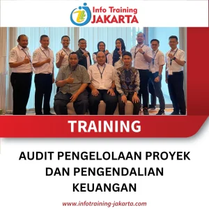 TRAINING AUDIT PENGELOLAAN PROYEK DAN PENGENDALIAN KEUANGAN