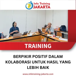 TRAINING BERPIKIR POSITIF DALAM KOLABORASI UNTUK HASIL YANG LEBIH BAIK