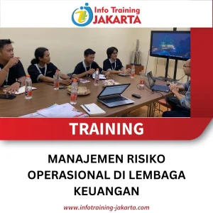 TRAINING MANAJEMEN RISIKO OPERASIONAL DI LEMBAGA KEUANGAN