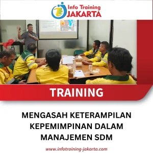 TRAINING MENGASAH KETERAMPILAN KEPEMIMPINAN DALAM MANAJEMEN SDM