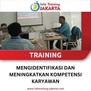 TRAINING MENGIDENTIFIKASI DAN MENINGKATKAN KOMPETENSI KARYAWAN