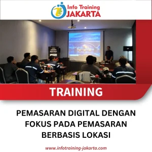 TRAINING PEMASARAN DIGITAL DENGAN FOKUS PADA PEMASARAN BERBASIS LOKASI