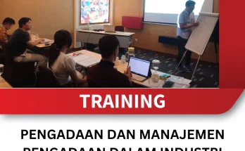 TRAINING PENGADAAN DAN MANAJEMEN PENGADAAN DALAM INDUSTRI MANUFAKTUR