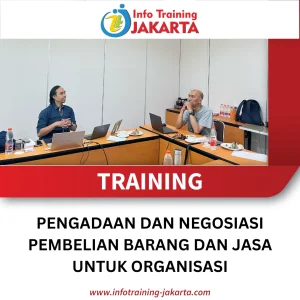 TRAINING PENGADAAN DAN NEGOSIASI PEMBELIAN BARANG DAN JASA UNTUK ORGANISASI