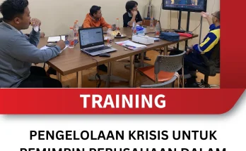 TRAINING PENGELOLAAN KRISIS UNTUK PEMIMPIN PERUSAHAAN DALAM KRISIS GLOBAL
