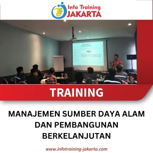 TRAINING MANAJEMEN SUMBER DAYA ALAM DAN PEMBANGUNAN BERKELANJUTAN