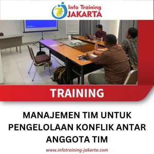 TRAINING MANAJEMEN TIM UNTUK PENGELOLAAN KONFLIK ANTAR ANGGOTA TIM