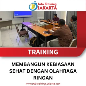TRAINING MEMBANGUN KEBIASAAN SEHAT DENGAN OLAHRAGA RINGAN