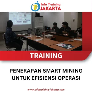 TRAINING PENERAPAN SMART MINING UNTUK EFISIENSI OPERASI