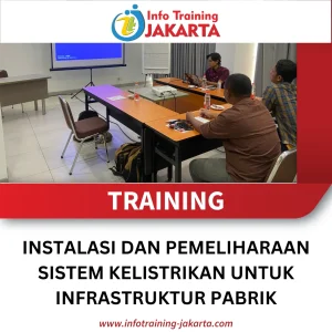 TRAINING INSTALASI DAN PEMELIHARAAN SISTEM KELISTRIKAN UNTUK INFRASTRUKTUR PABRIK