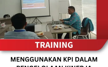 TRAINING MENGGUNAKAN KPI DALAM PENGELOLAAN KINERJA KARYAWAN
