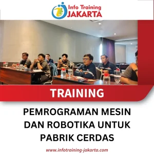 TRAINING PEMROGRAMAN MESIN DAN ROBOTIKA UNTUK PABRIK CERDAS