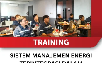 TRAINING SISTEM MANAJEMEN ENERGI TERINTEGRASI DALAM INDUSTRI MINYAK DAN GAS