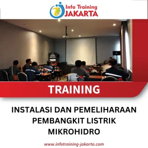 TRAINING INSTALASI DAN PEMELIHARAAN PEMBANGKIT LISTRIK MIKROHIDRO