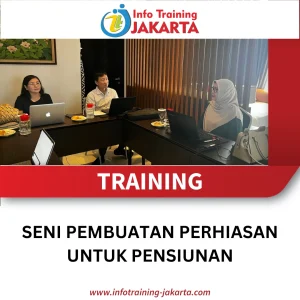 TRAINING SENI PEMBUATAN PERHIASAN UNTUK PENSIUNAN