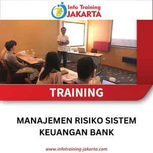 TRAINING MANAJEMEN RISIKO SISTEM KEUANGAN BANK