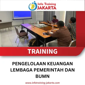TRAINING PENGELOLAAN KEUANGAN LEMBAGA PEMERINTAH DAN BUMN