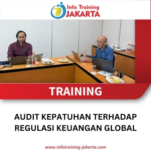 TRAINING AUDIT KEPATUHAN TERHADAP REGULASI KEUANGAN GLOBAL