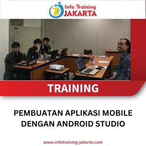TRAINING PEMBUATAN APLIKASI MOBILE DENGAN ANDROID STUDIO