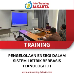 TRAINING PENGELOLAAN ENERGI DALAM SISTEM LISTRIK BERBASIS TEKNOLOGI IOT