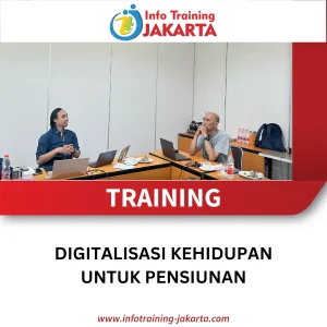 TRAINING DIGITALISASI KEHIDUPAN UNTUK PENSIUNAN