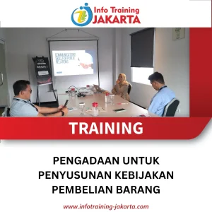 TRAINING PENGADAAN UNTUK PENYUSUNAN KEBIJAKAN PEMBELIAN BARANG
