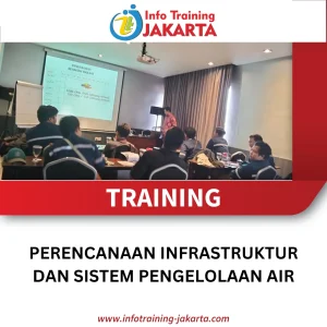 TRAINING PERENCANAAN INFRASTRUKTUR DAN SISTEM PENGELOLAAN AIR