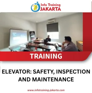 TRAINING ELEVATOR; SAFETY, INSPECTION, AND MAINTENANCE