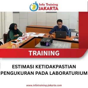 TRAINING ESTIMASI KETIDAKPASTIAN PENGUKURAN PADA LABORATURIUM