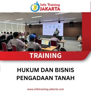 TRAINING HUKUM DAN BISNIS PENGADAAN TANAH