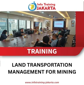 TRAINING LAND TRANSPORTATION MANAGEMENT FOR MINING