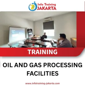 TRAINING OIL AND GAS PROCESSING FACILITIES
