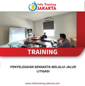 Training Penyelesaian Sengketa Jalur Litigasi
     