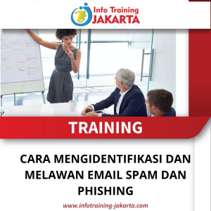 TRAINING CARA MENGIDENTIFIKASI DAN MELAWAN EMAIL SPAM DAN PHISHING