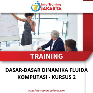 TRAINING DASAR-DASAR DINAMIKA FLUIDA KOMPUTASI - KURSUS 2