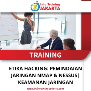TRAINING ETIKA HACKING: PEMINDAIAN JARINGAN NMAP & NESSUS| KEAMANAN JARINGAN