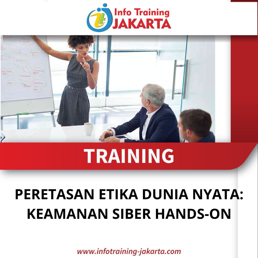 TRAINING PERETASAN ETIKA DUNIA NYATA: KEAMANAN SIBER HANDS-ON