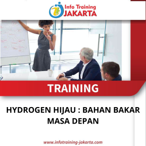 TRAINING HYDROGEN HIJAU : BAHAN BAKAR MASA DEPAN