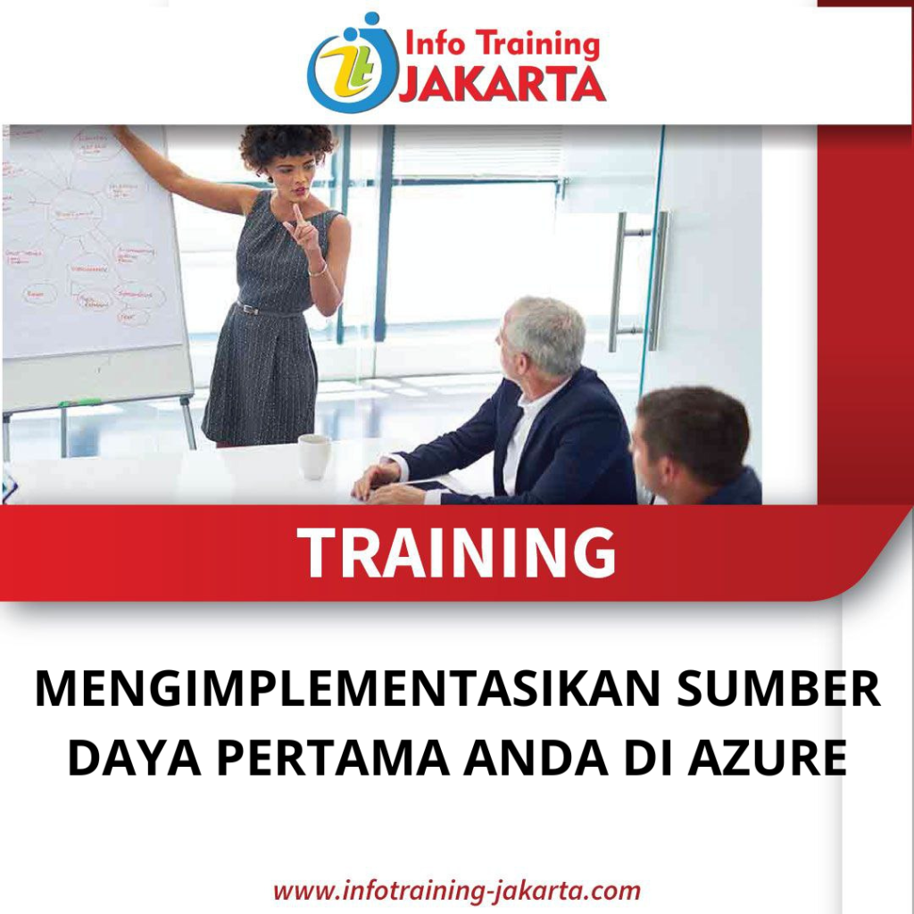 TRAINING MENGIMPLEMENTASIKAN SUMBER DAYA PERTAMA ANDA DI AZURE