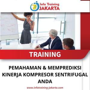TRAINING PEMAHAMAN & MEMPREDIKSI KINERJA KOMPRESOR SENTRIFUGAL ANDA