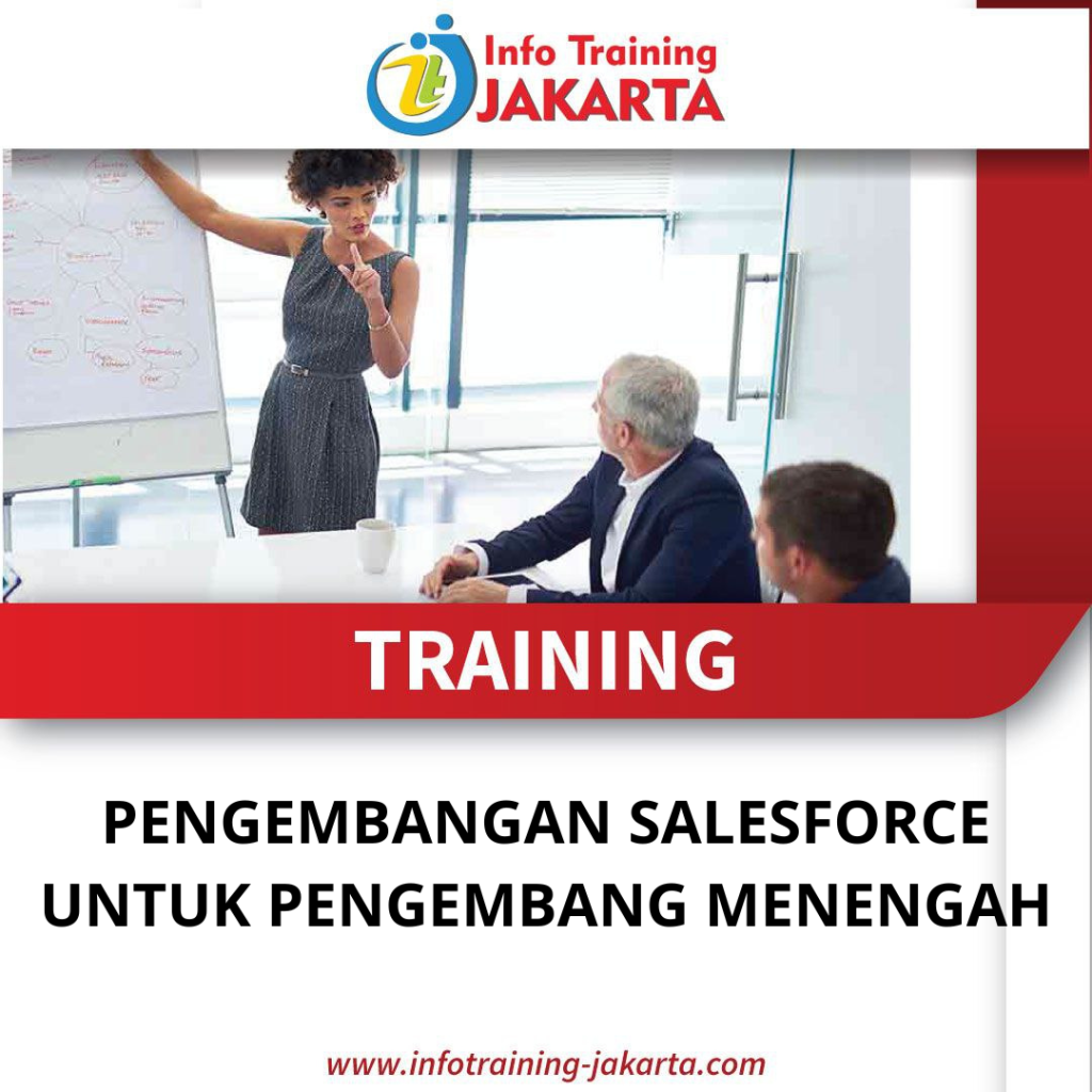 TRAINING PENGEMBANGAN SALESFORCE UNTUK PENGEMBANG MENENGAH
