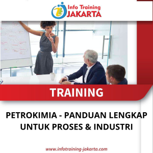 TRAINING PETROKIMIA - PANDUAN LENGKAP UNTUK PROSES & INDUSTRI